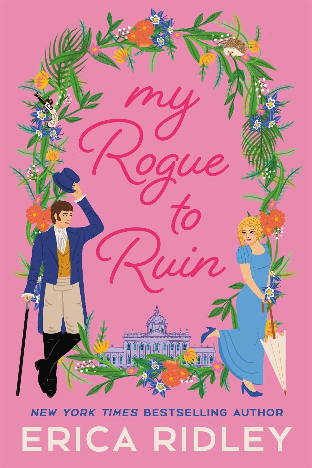 My Rogue to Ruin by Erica Ridley - ISBN: 9781538726112