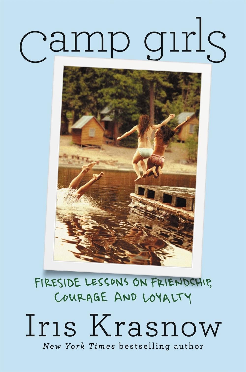 Camp Girls by Iris Krasnow - ISBN: 9781538732267