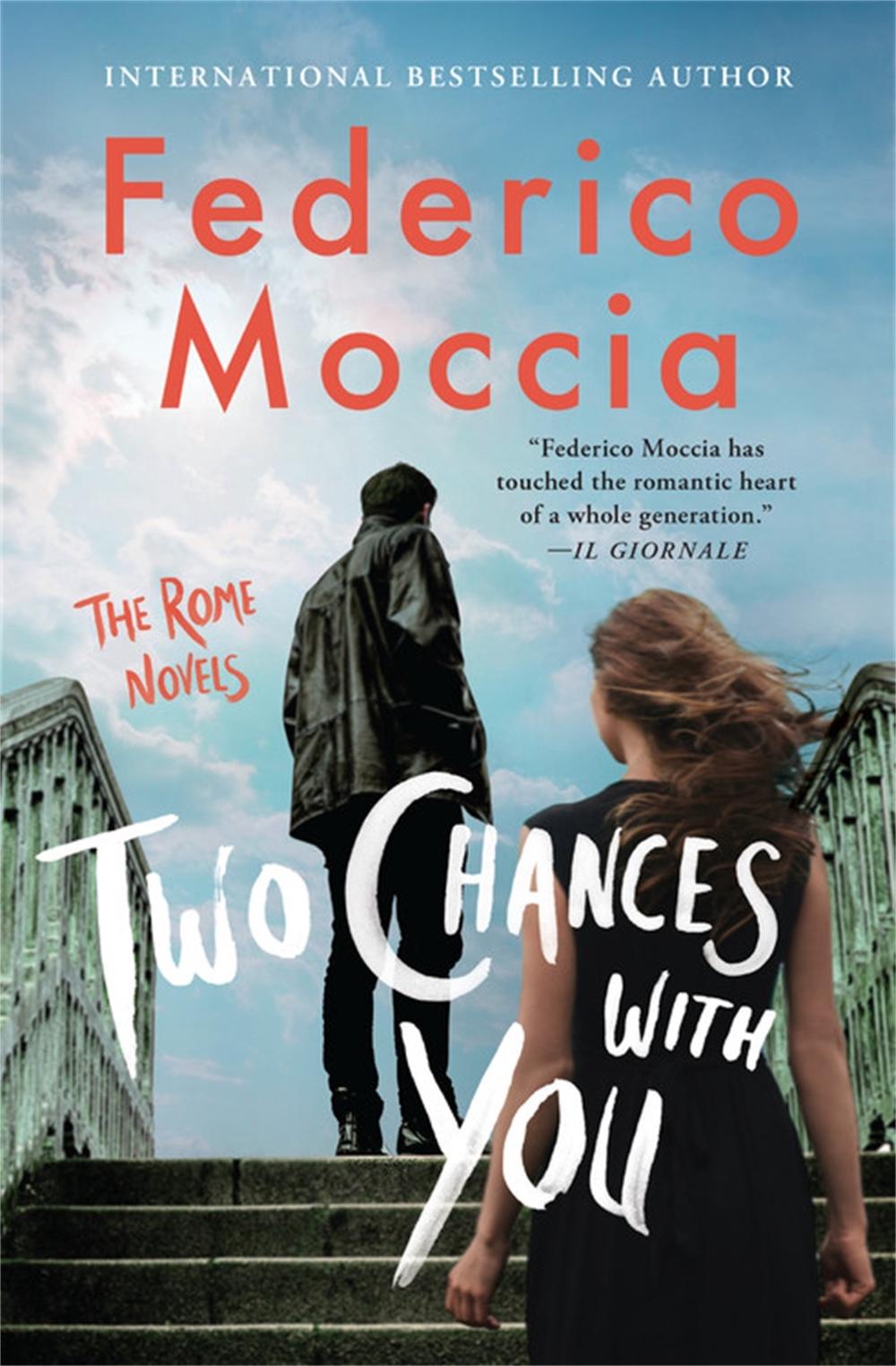 Two Chances With You by Federico Moccia - ISBN: 9781538732786
