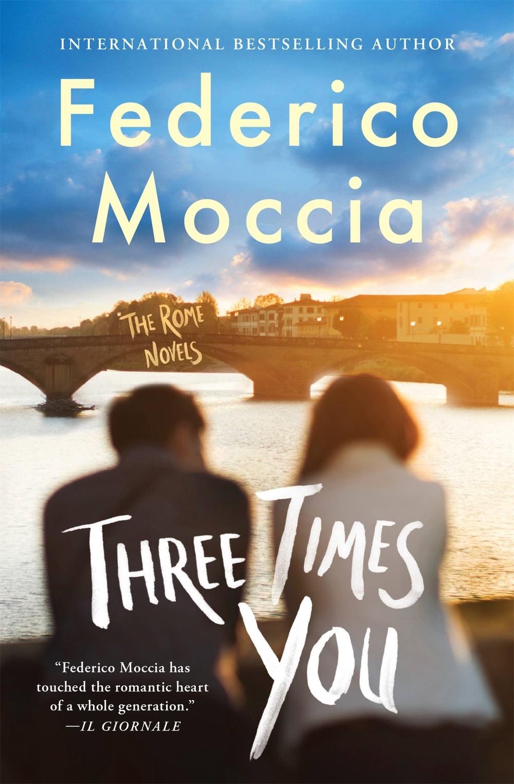 Three Times You by Federico Moccia - ISBN: 9781538732830