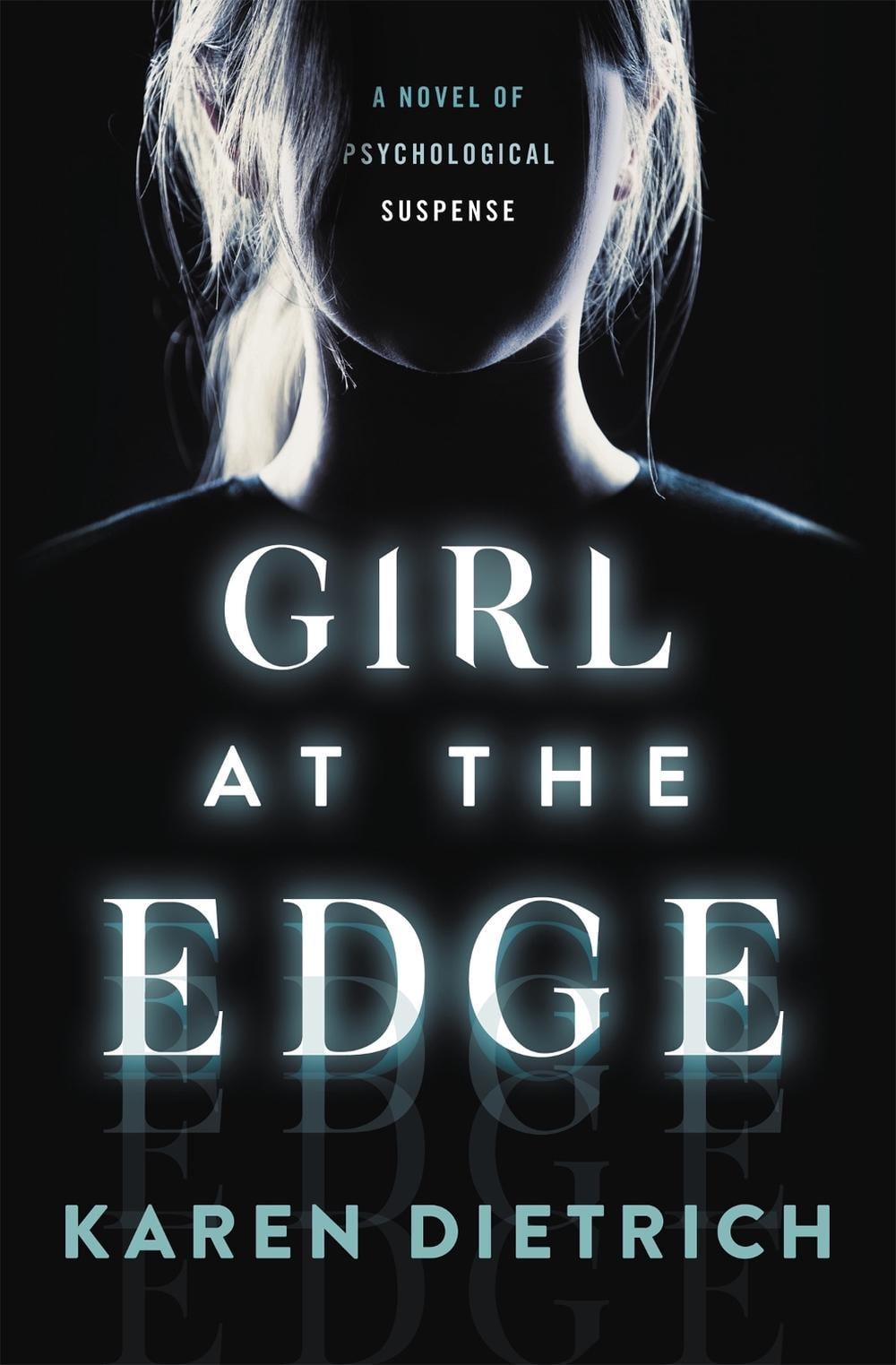 Girl at the Edge by Karen Dietrich - ISBN: 9781538732939