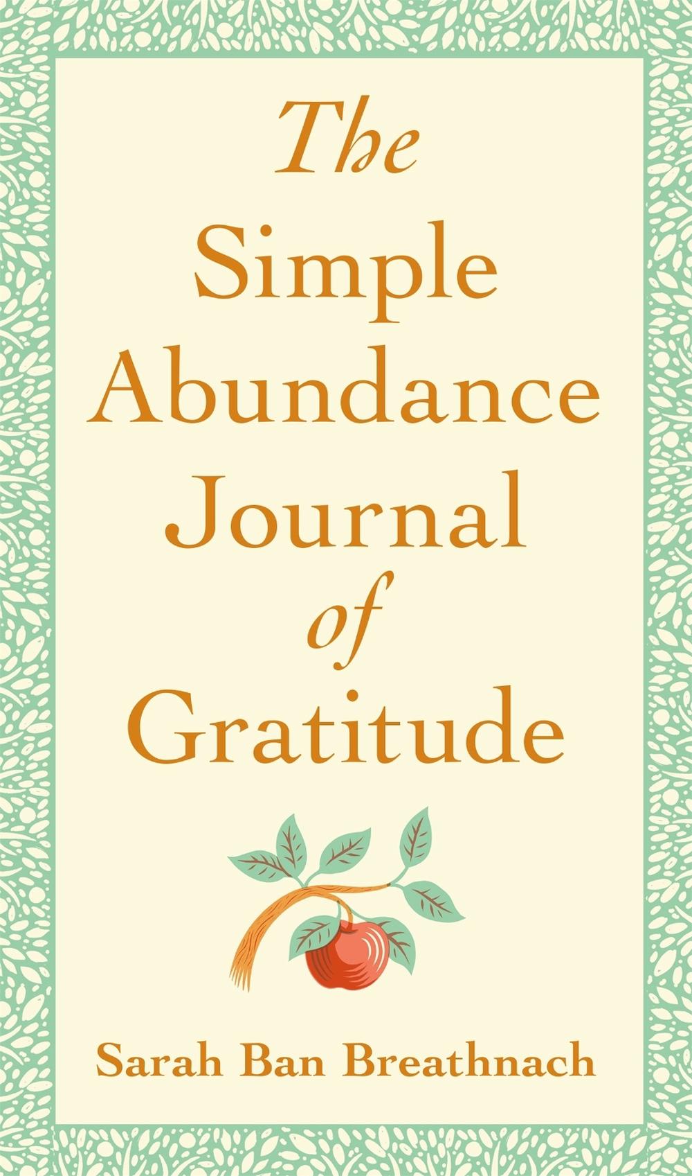 The Simple Abundance Journal of Gratitude, 9781538735084