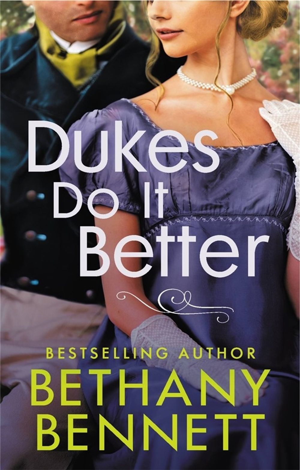 Dukes Do It Better by Bethany Bennett - ISBN: 9781538735725