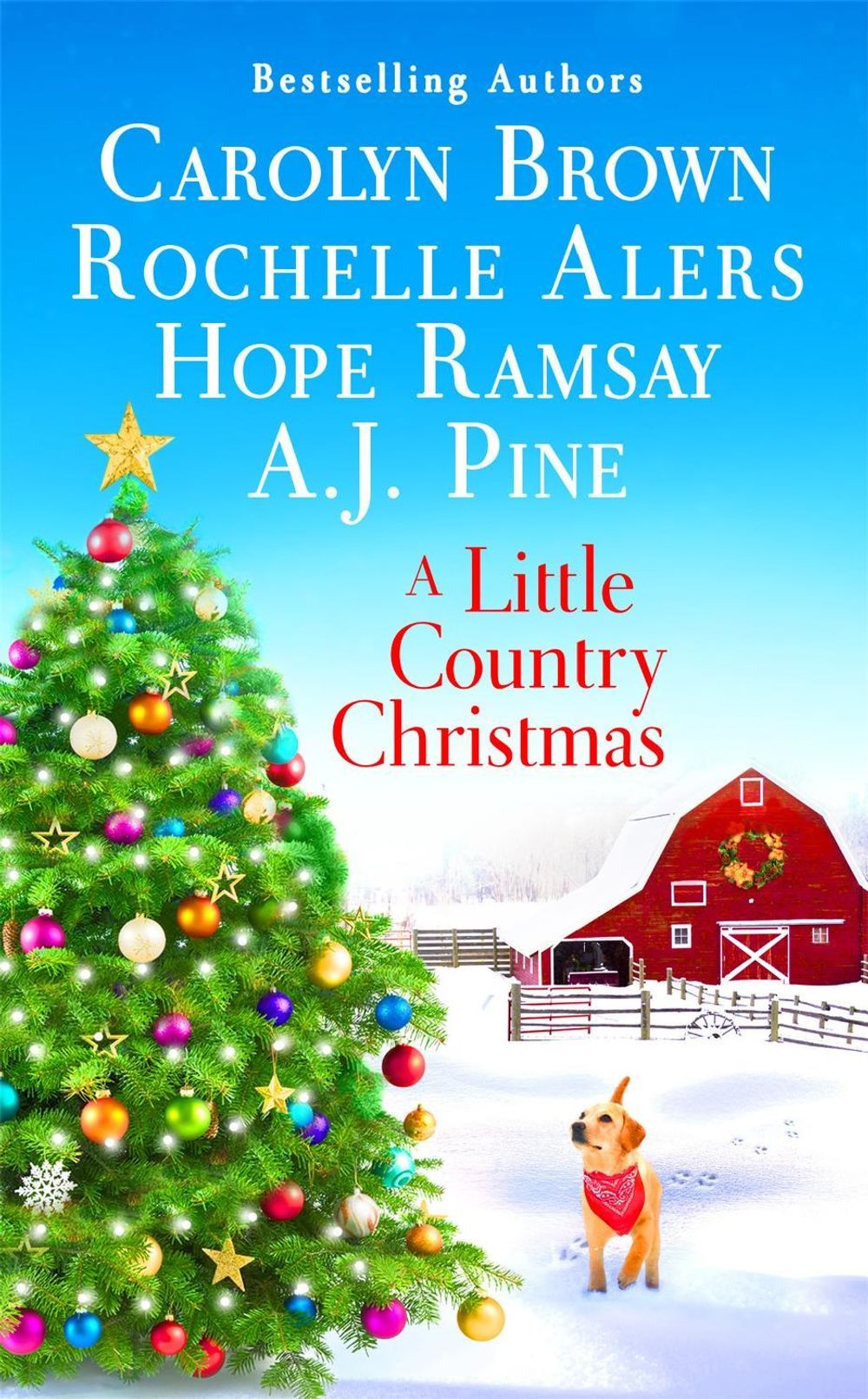 A Little Country Christmas by Carolyn Brown - ISBN: 9781538735770