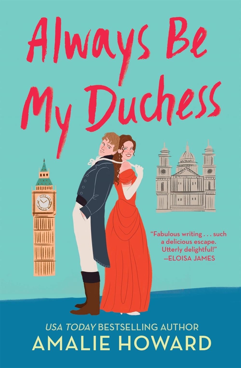 Always Be My Duchess by Amalie Howard - ISBN: 9781538737712