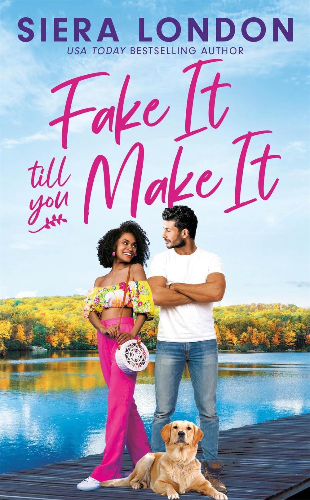 Fake It Till You Make It by Siera London - ISBN: 9781538739389