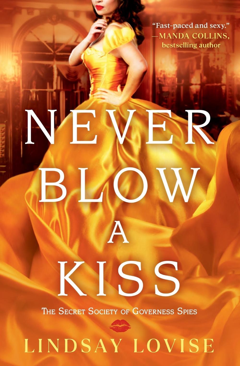 Never Blow a Kiss by Lindsay Lovise - ISBN: 9781538740521