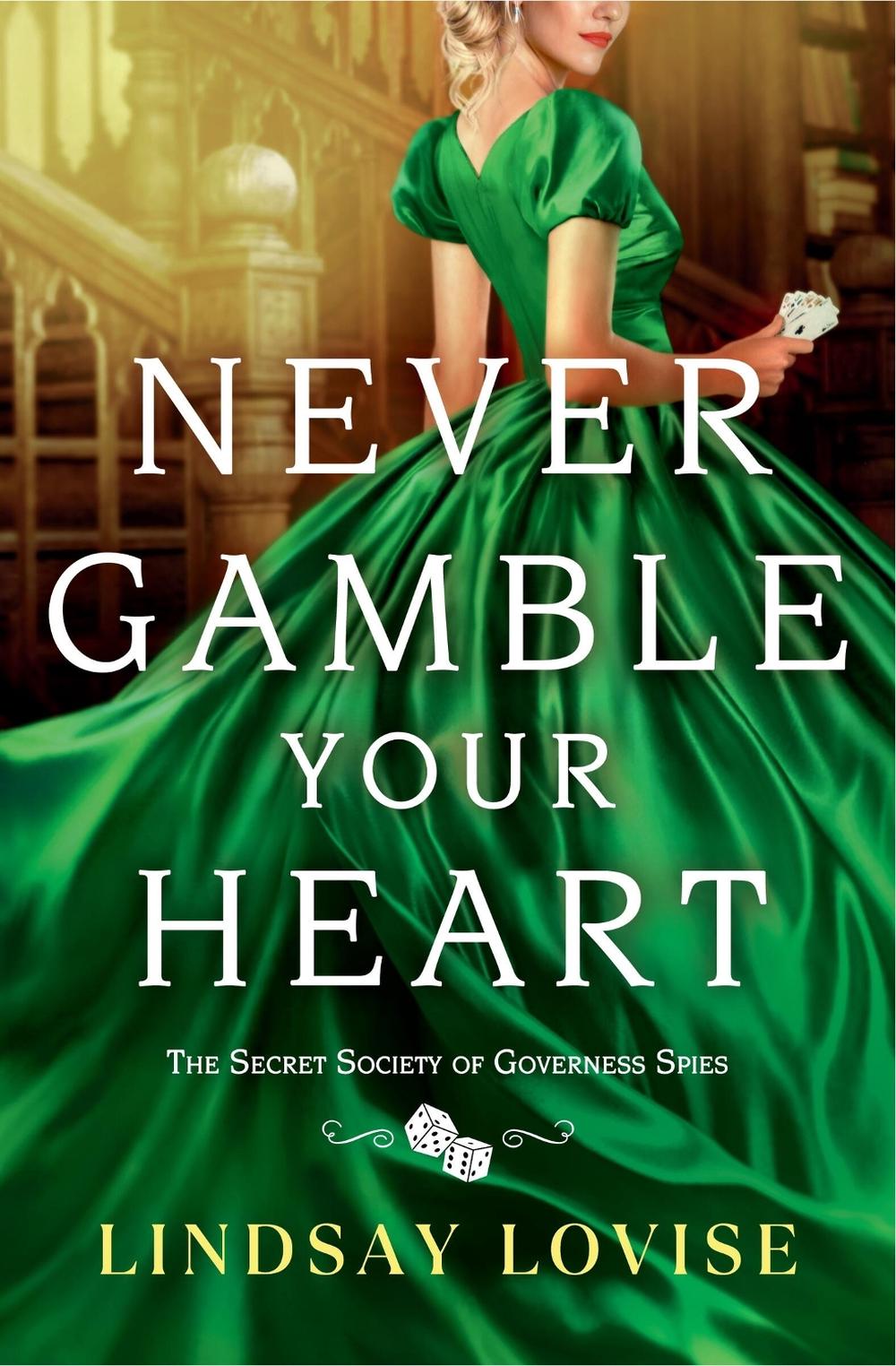 Never Gamble Your Heart by Lindsay Lovise - ISBN: 9781538740552