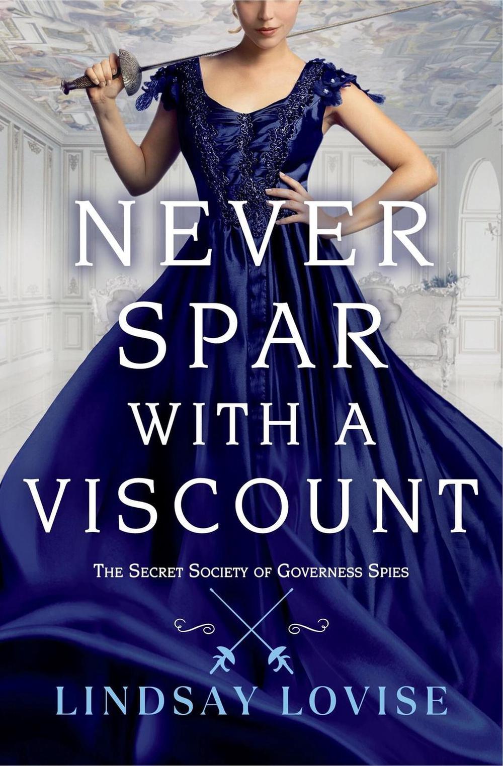 Never Spar With a Viscount by Lindsay Lovise - ISBN: 9781538740583