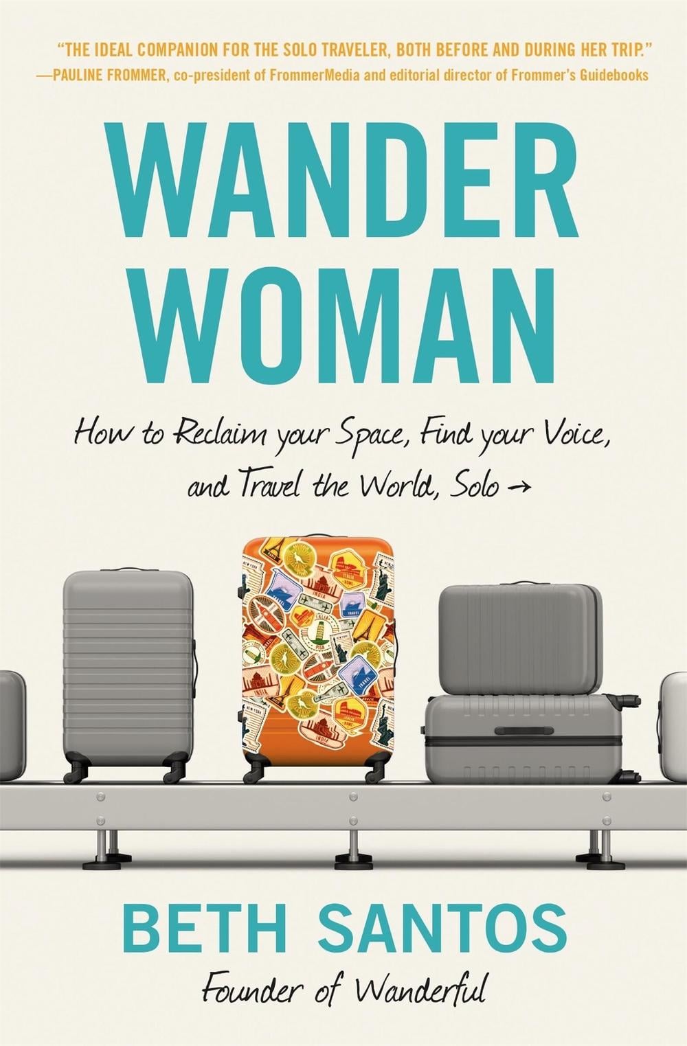 Wander Woman by Beth Santos - ISBN: 9781538741313