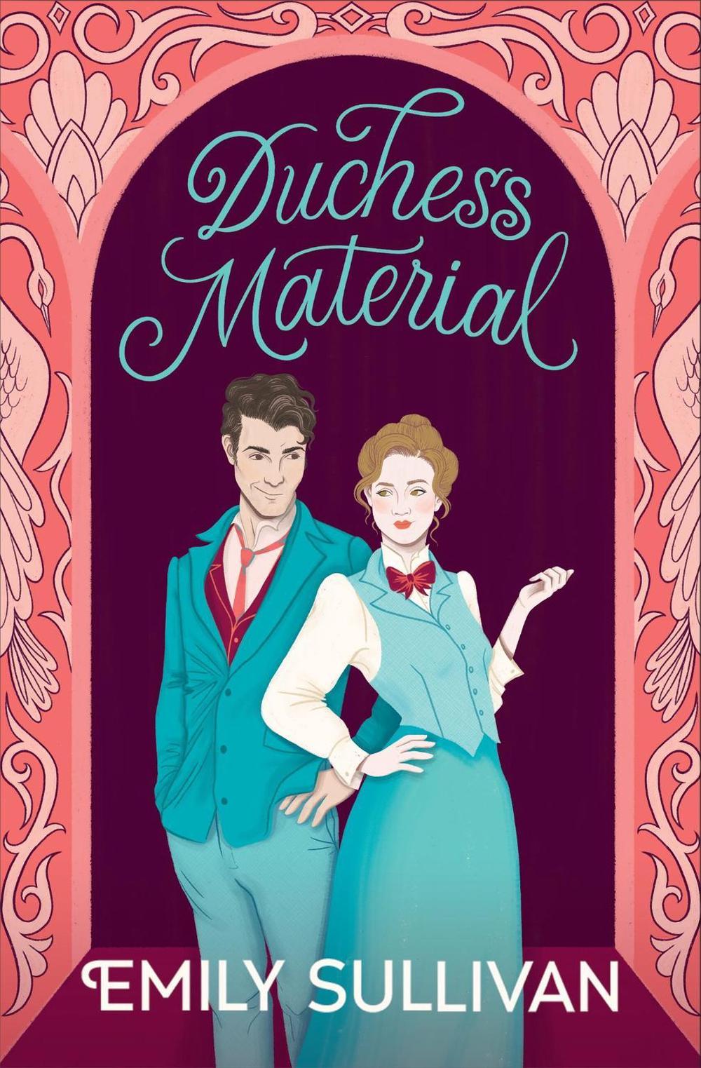 Duchess Material by Emily Sullivan - ISBN: 9781538742341