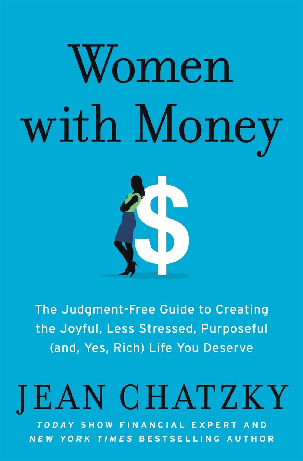 Women with Money by Jean Chatzky - ISBN: 9781538745397