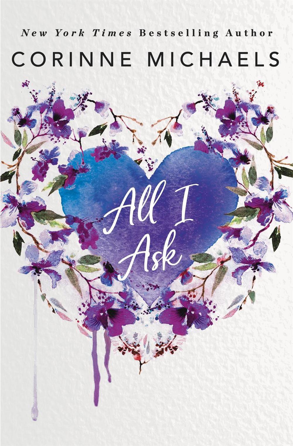 All I Ask by Corinne Michaels - ISBN: 9781538745656