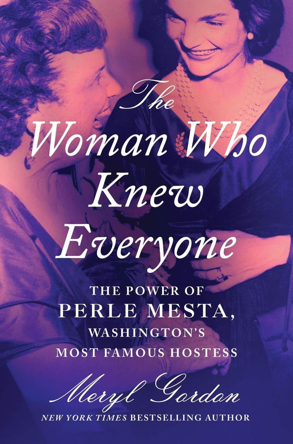 The Woman Who Knew Everyone by Meryl Gordon - ISBN: 9781538751244