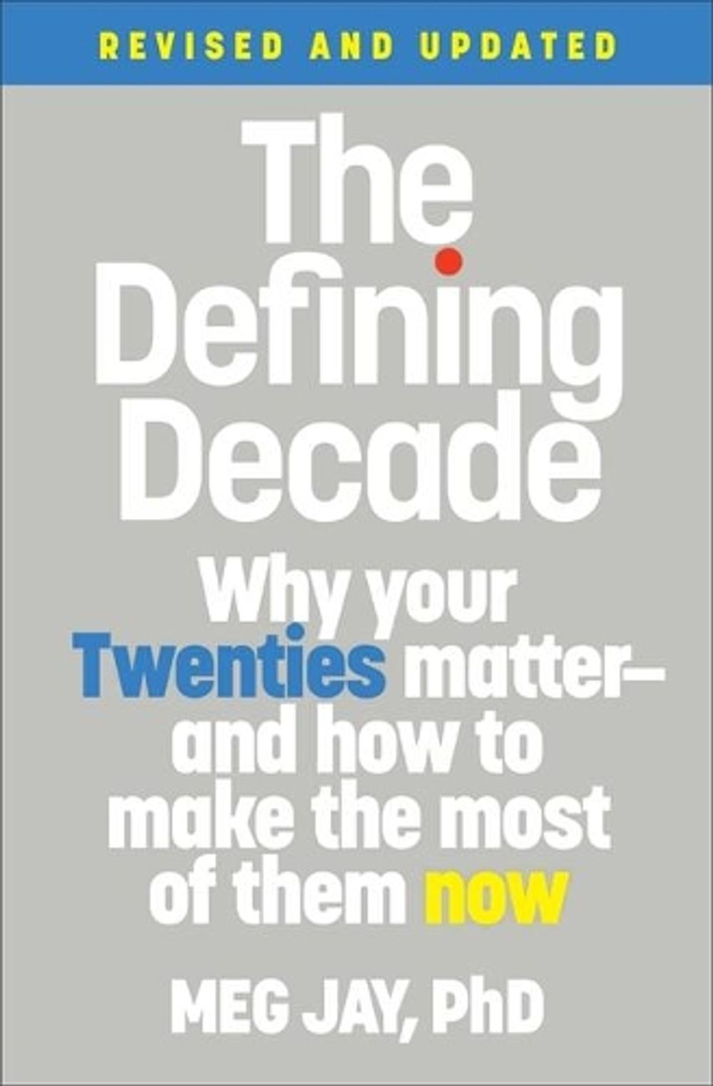 The Defining Decade (Revised) by Meg Jay - ISBN: 9781538754238