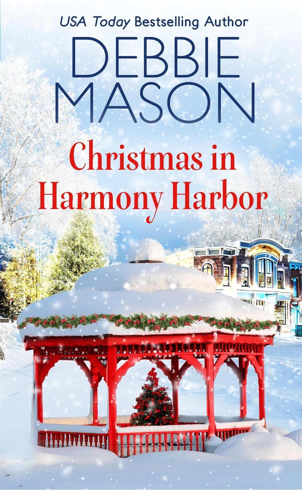 Christmas in Harmony Harbor by Debbie Mason - ISBN: 9781538756041