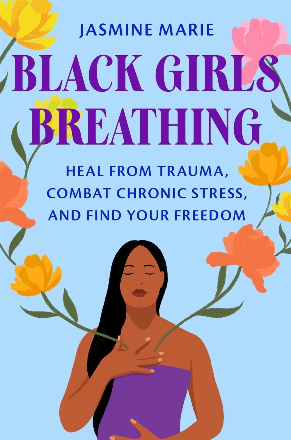 Black Girls Breathing by Jasmine Marie - ISBN: 9781538756621