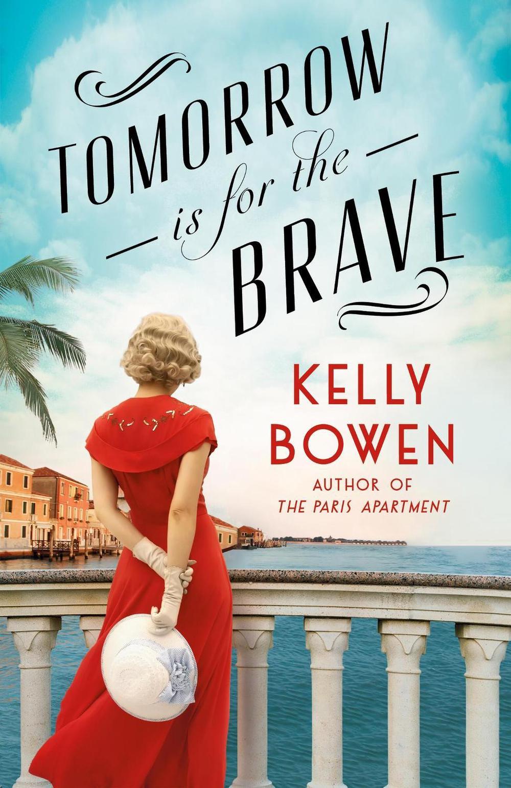 Tomorrow Is for the Brave by Kelly Bowen - ISBN: 9781538756935