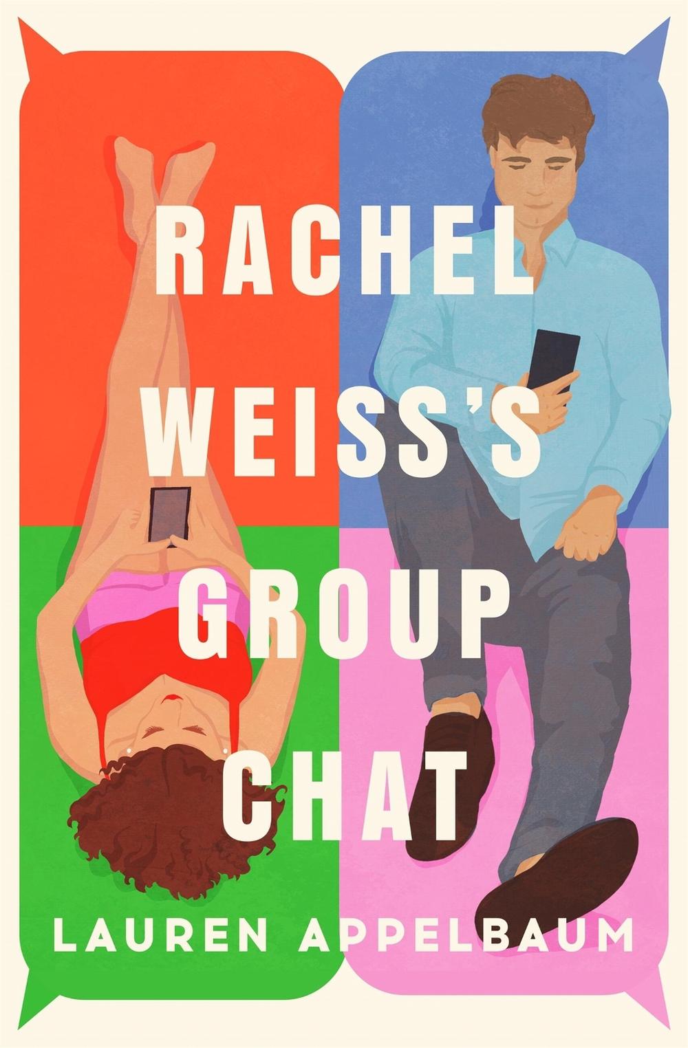 Rachel Weiss's Group Chat by Lauren Appelbaum - ISBN: 9781538757840