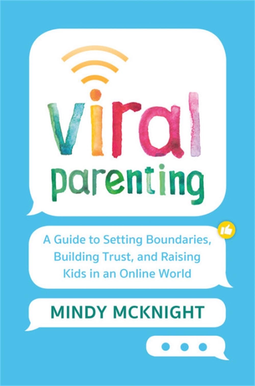 Viral Parenting by Mindy McKnight - ISBN: 9781538762196