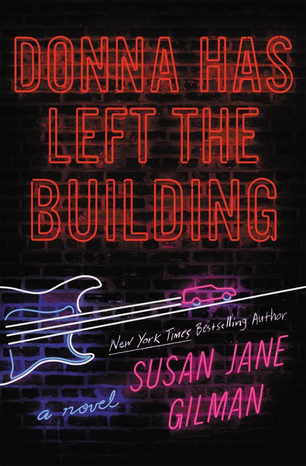 Donna Has Left the Building by Susan Jane Gilman - ISBN: 9781538762424