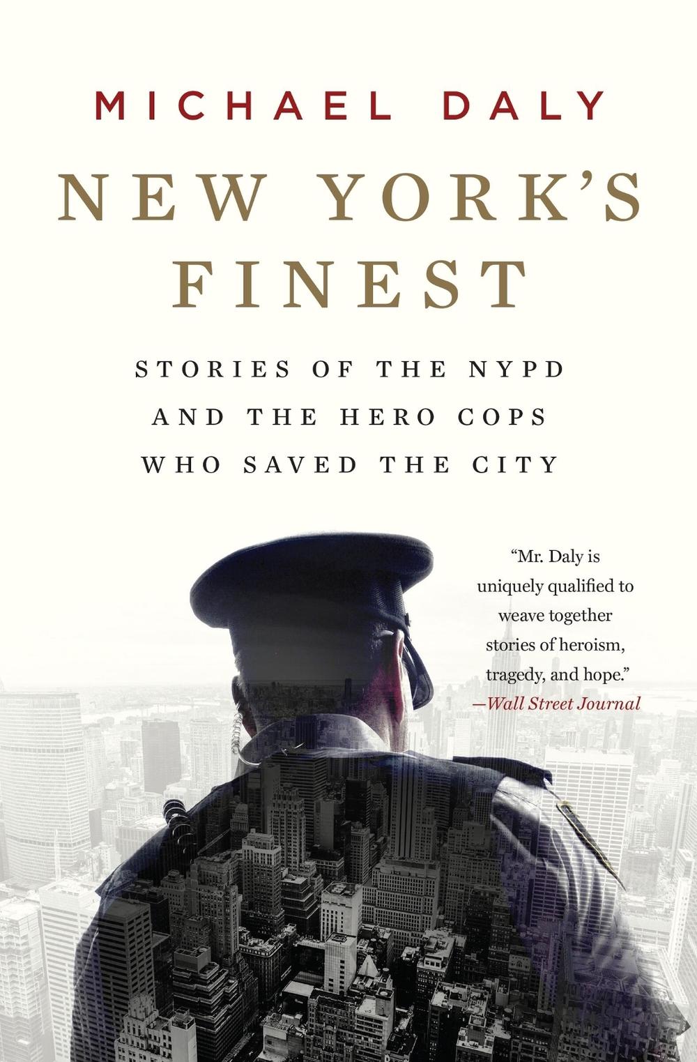 New York's Finest by Michael Daly - ISBN: 9781538764343
