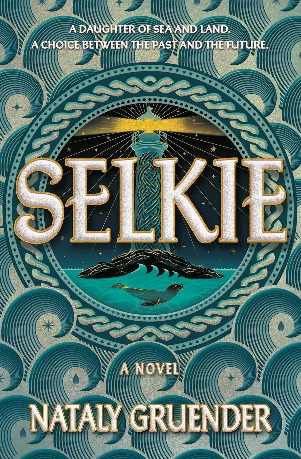 Selkie by Nataly Gruender - ISBN: 9781538765388