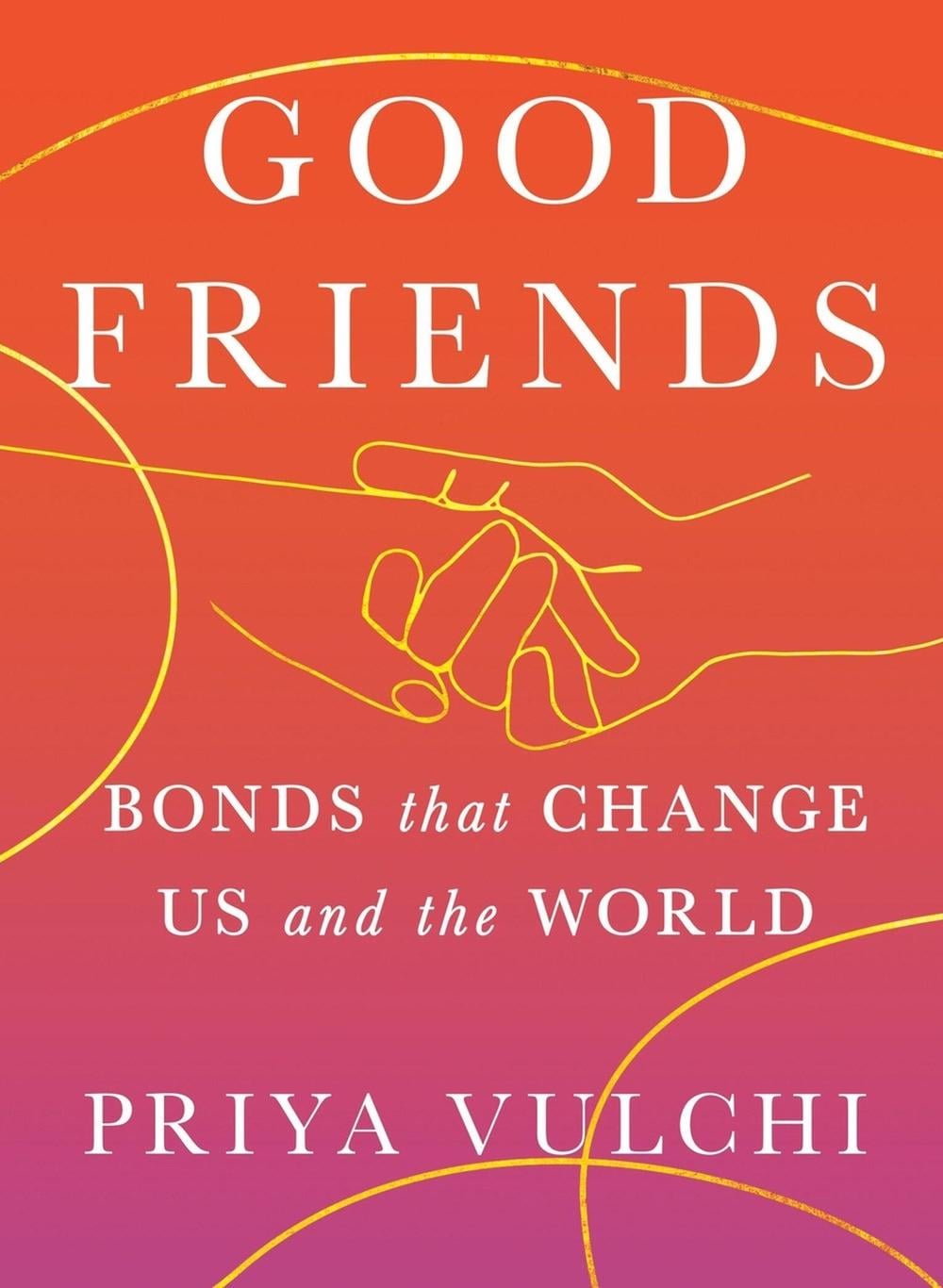 Good Friends by Priya Vulchi - ISBN: 9781538766620