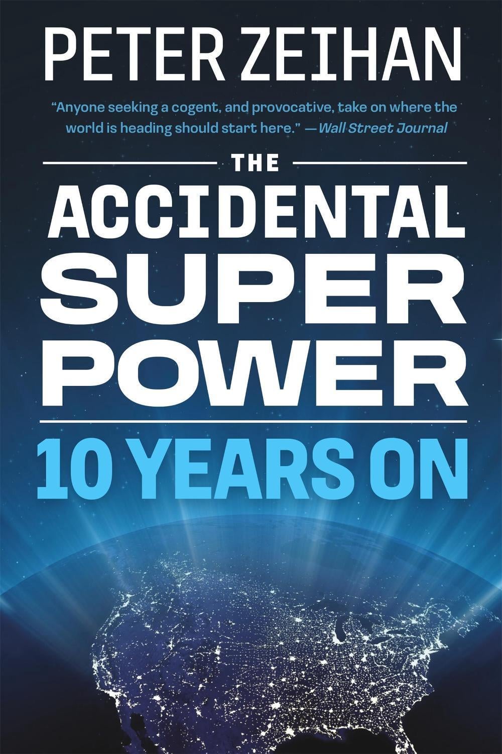 The Accidental Superpower by Peter Zeihan - ISBN: 9781538767344