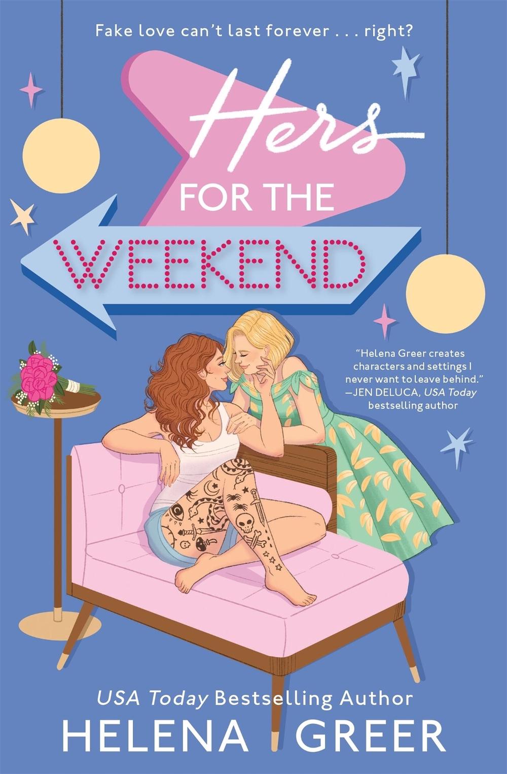 Hers for the Weekend by Helena Greer - ISBN: 9781538768686