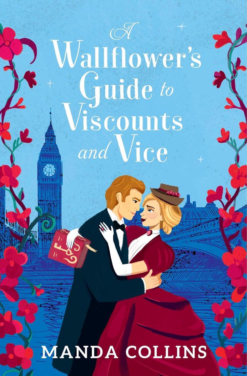 Wallflower’s Guide to Viscounts and Vice by Manda Collins - ISBN: 9781538769188
