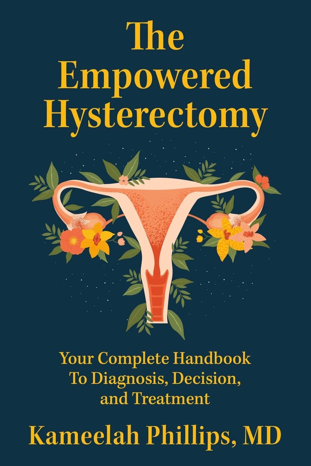 The Empowered Hysterectomy, 9781538769355