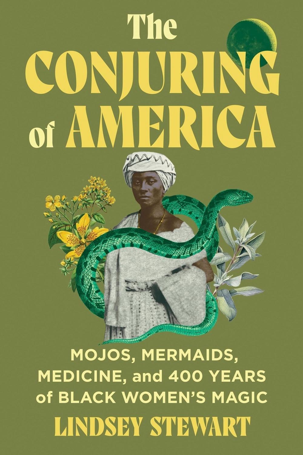 The Conjuring of America by Lindsey Stewart - ISBN: 9781538769508