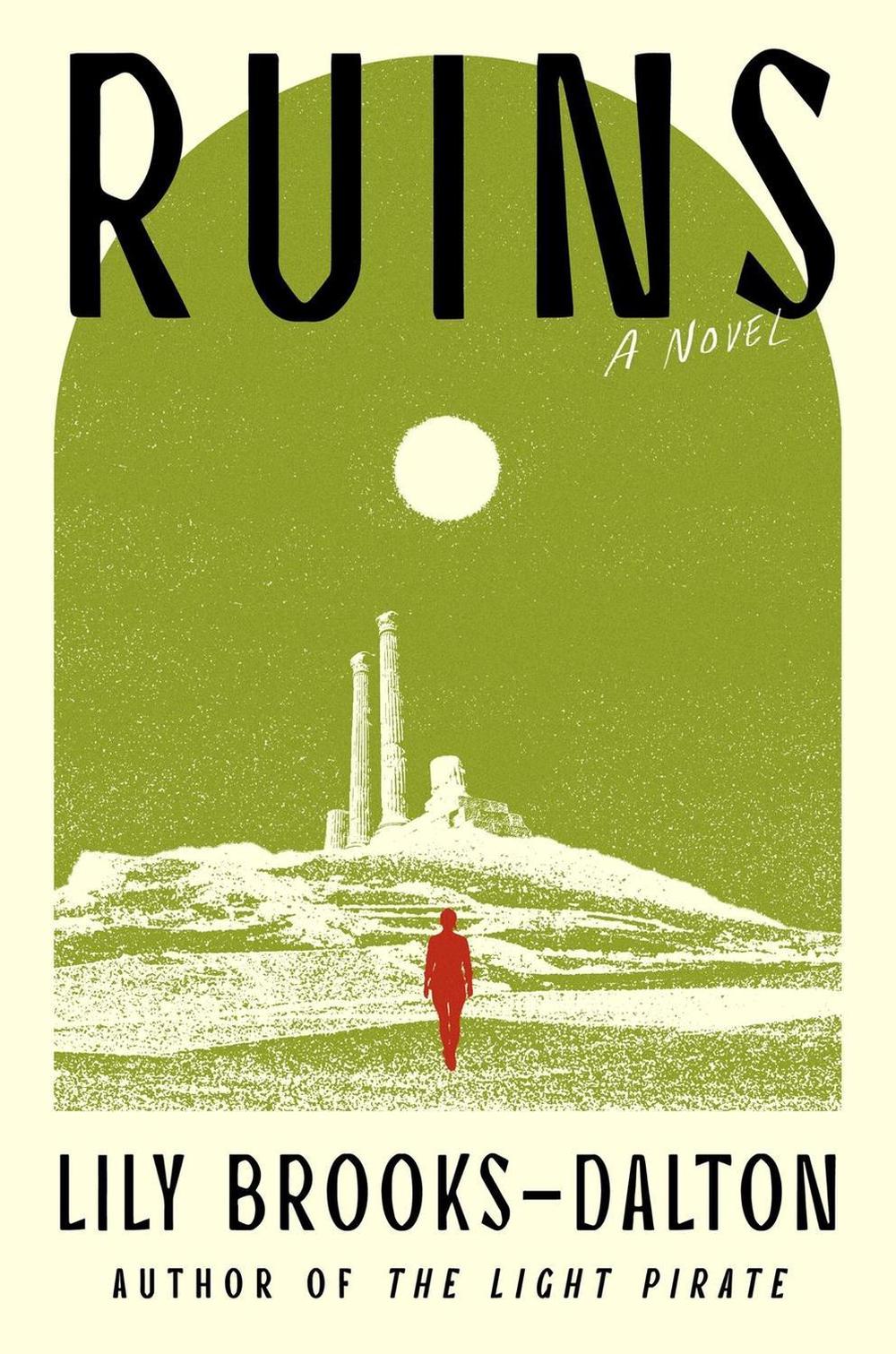 Ruins by Lily Brooks-Dalton - ISBN: 9781538770528