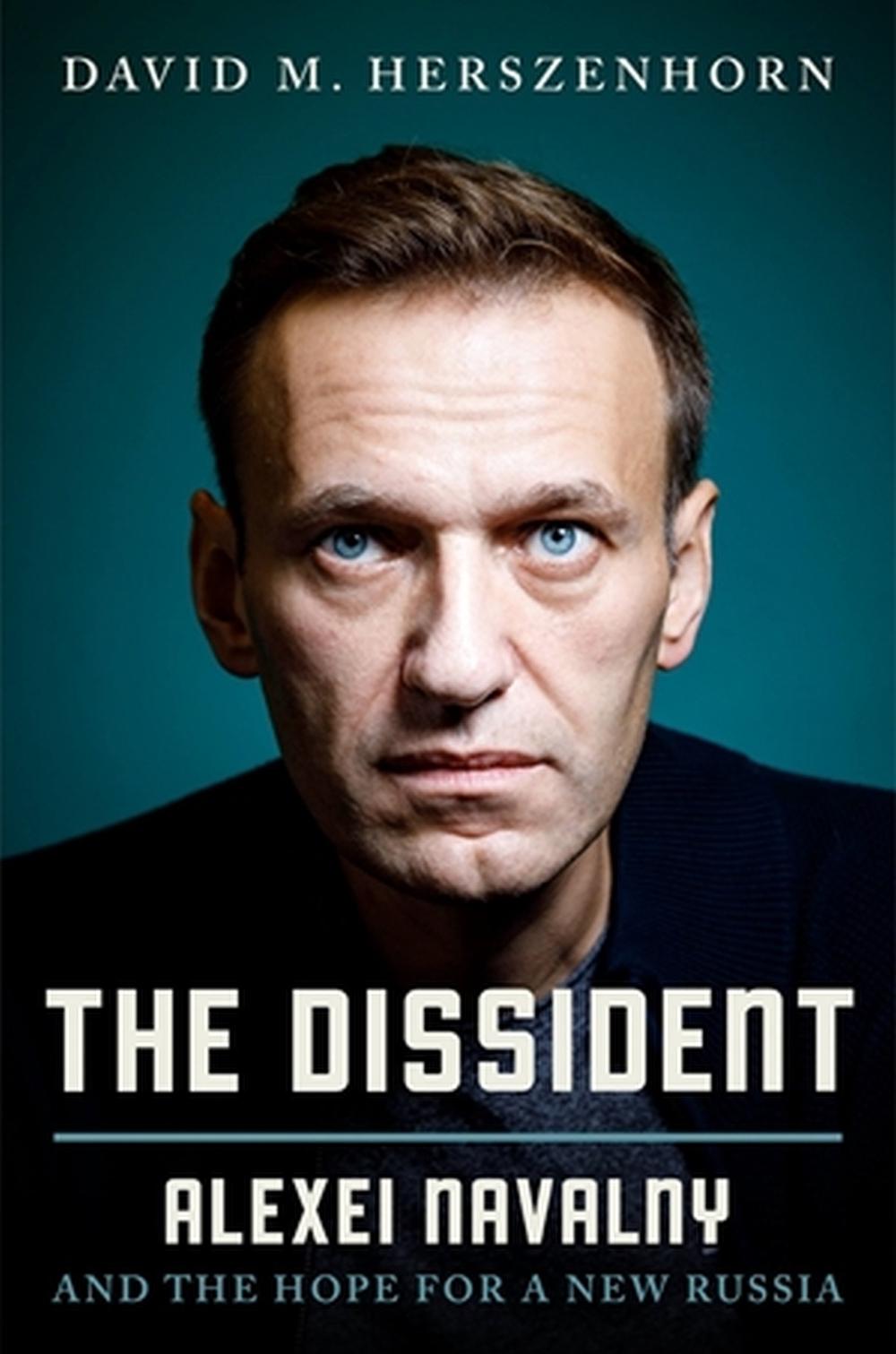 The Dissident by David Herszenhorn - ISBN: 9781538771600