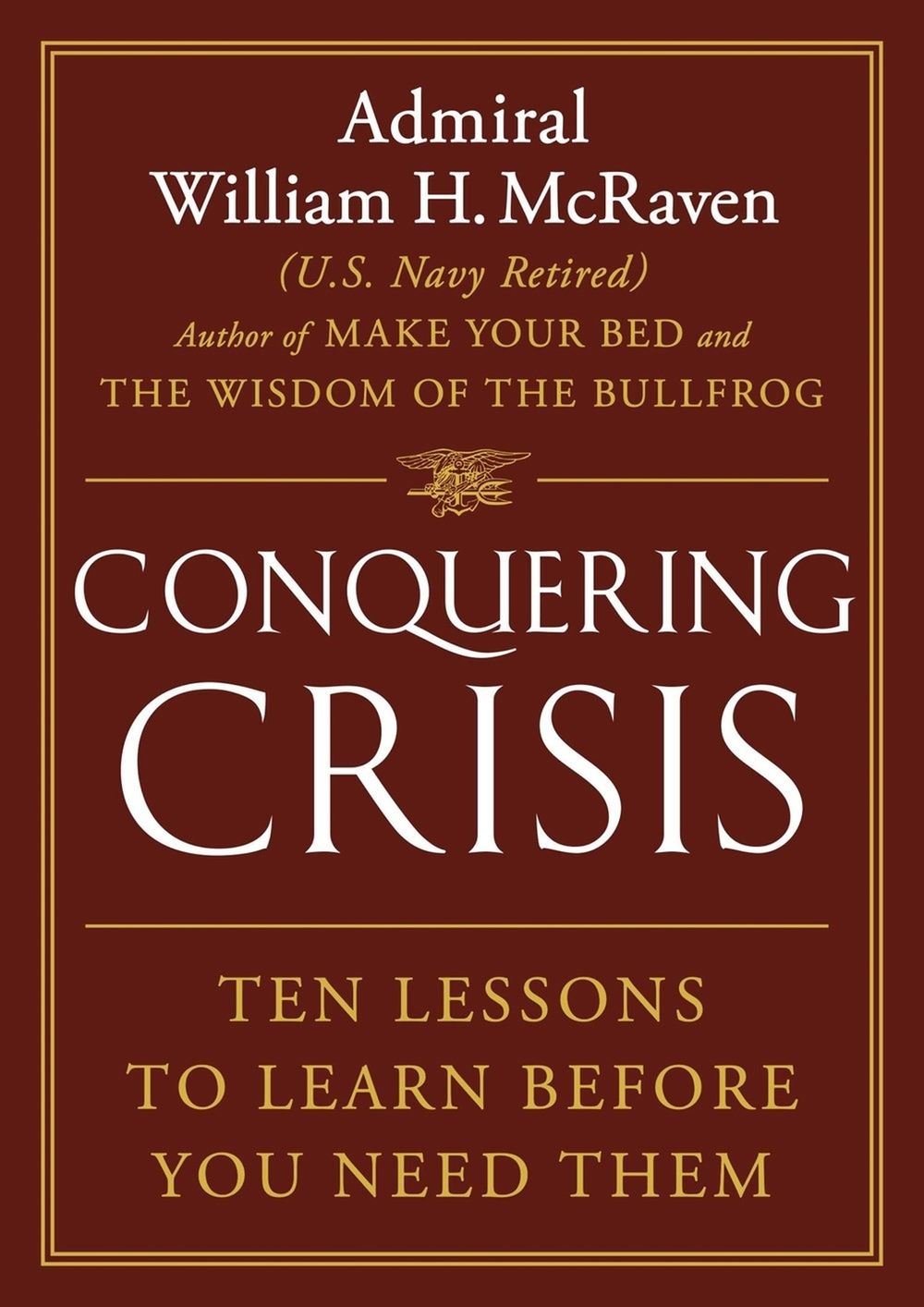 Conquering Crisis by William H. McRaven - ISBN: 9781538771747