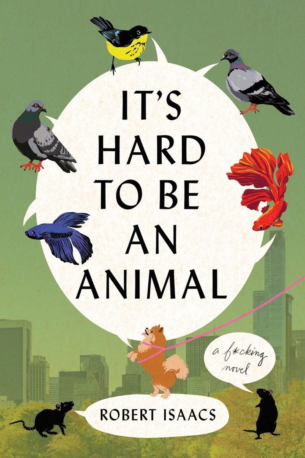 It's Hard to Be an Animal by Robert Isaacs - ISBN: 9781538773284