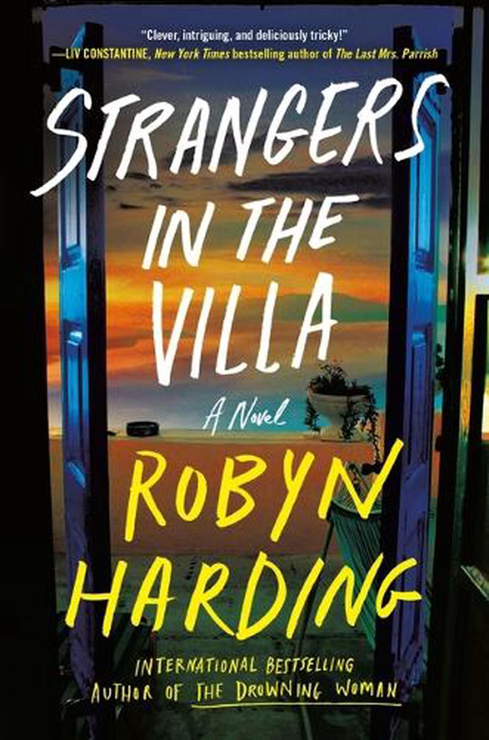 Strangers in the Villa by Robyn Harding - ISBN: 9781538774007