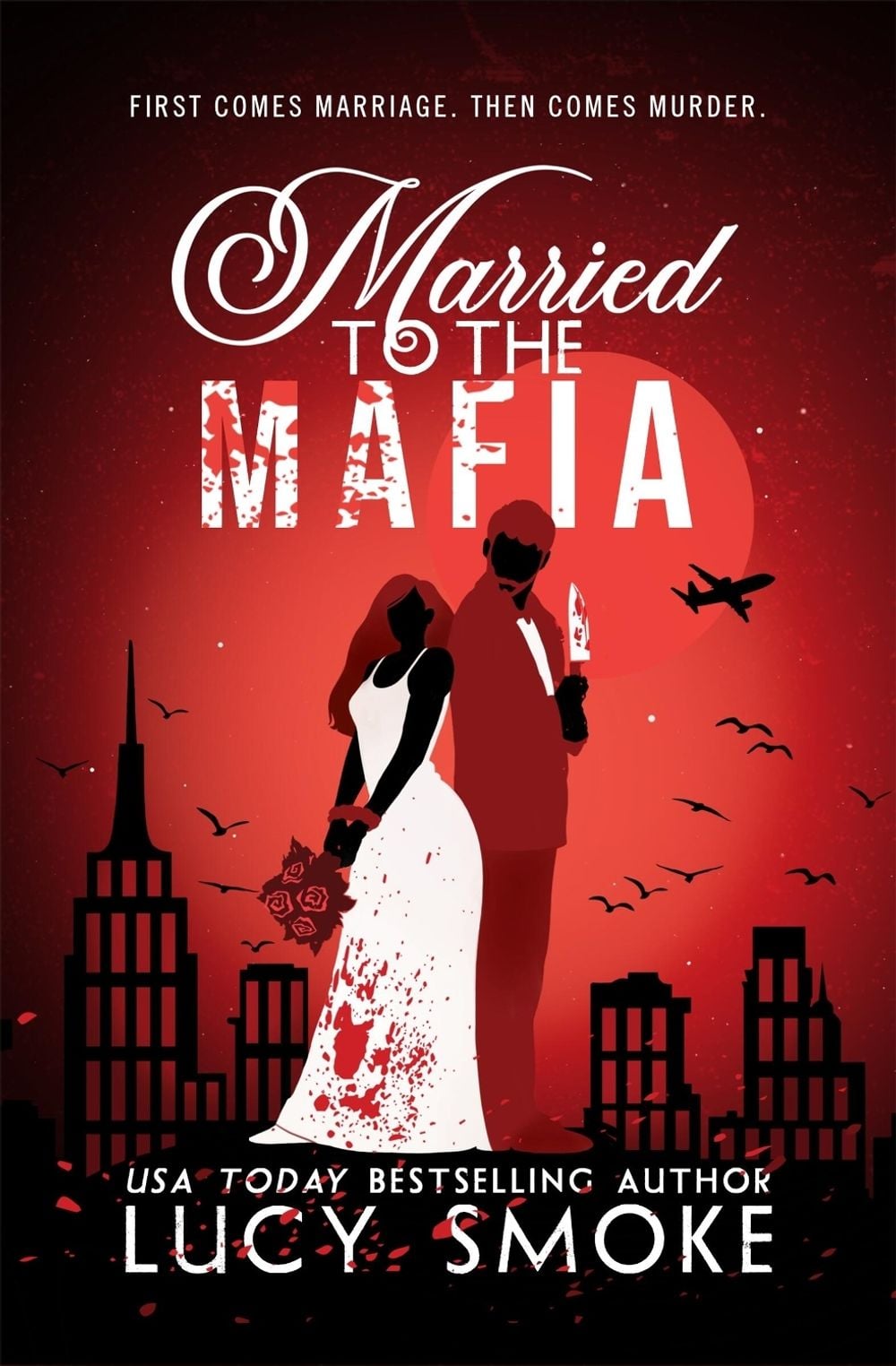 Married to the Mafia by Lucy Smoke - ISBN: 9781538774977