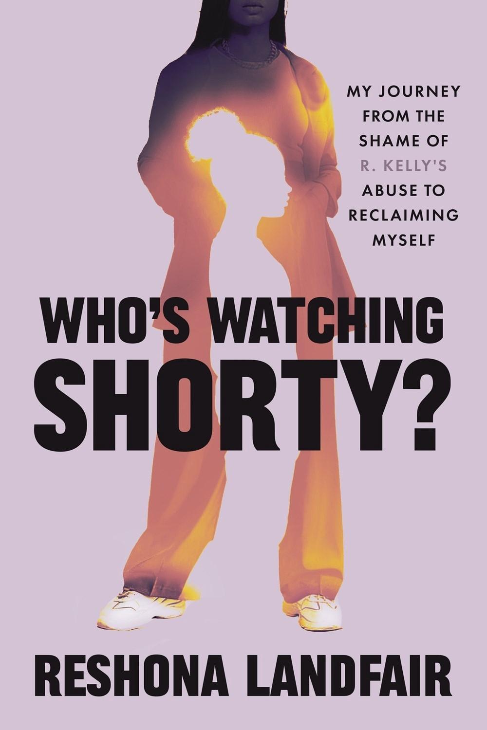 Who's Watching Shorty? by Reshona Landfair - ISBN: 9781538776957