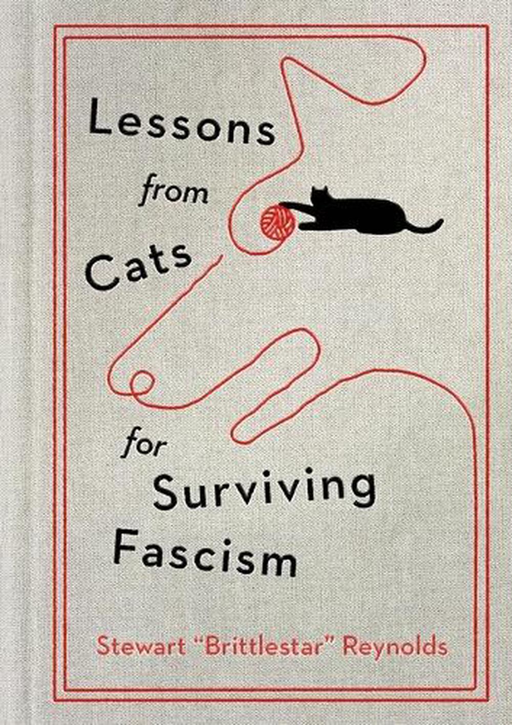 Lessons from Cats for Surviving Fascism, 9781538778005