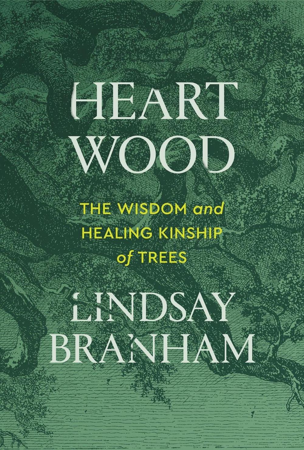 Heartwood by Lindsay Branham - ISBN: 9781538778562