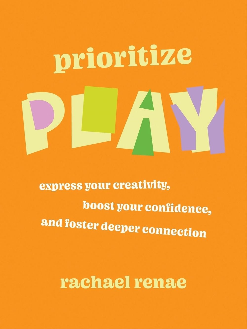 Prioritize Play by Rachael Renae - ISBN: 9781538779033