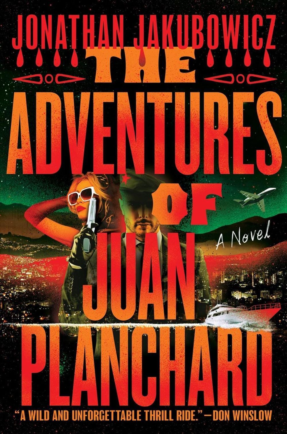 The Adventures of Juan Planchard by Jonathan Jakubowicz - ISBN: 9781538779781