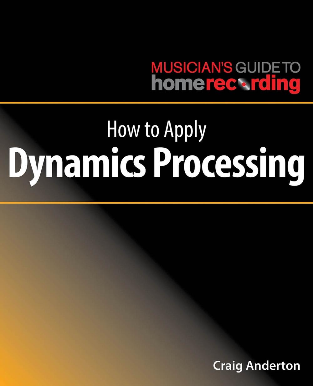 How to Apply Dynamics Processing, 9781540026903