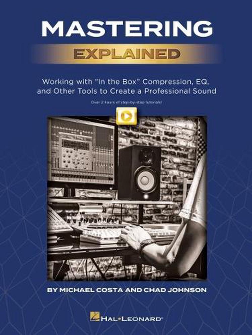 Mastering Explained, 9781540059499