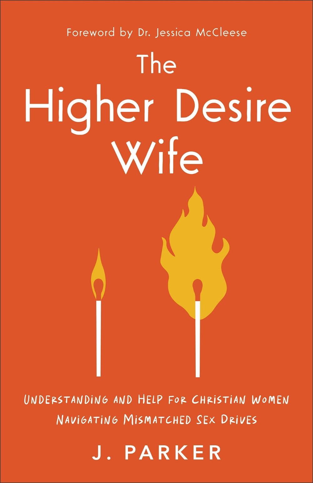 The Higher Desire Wife, 9781540904416