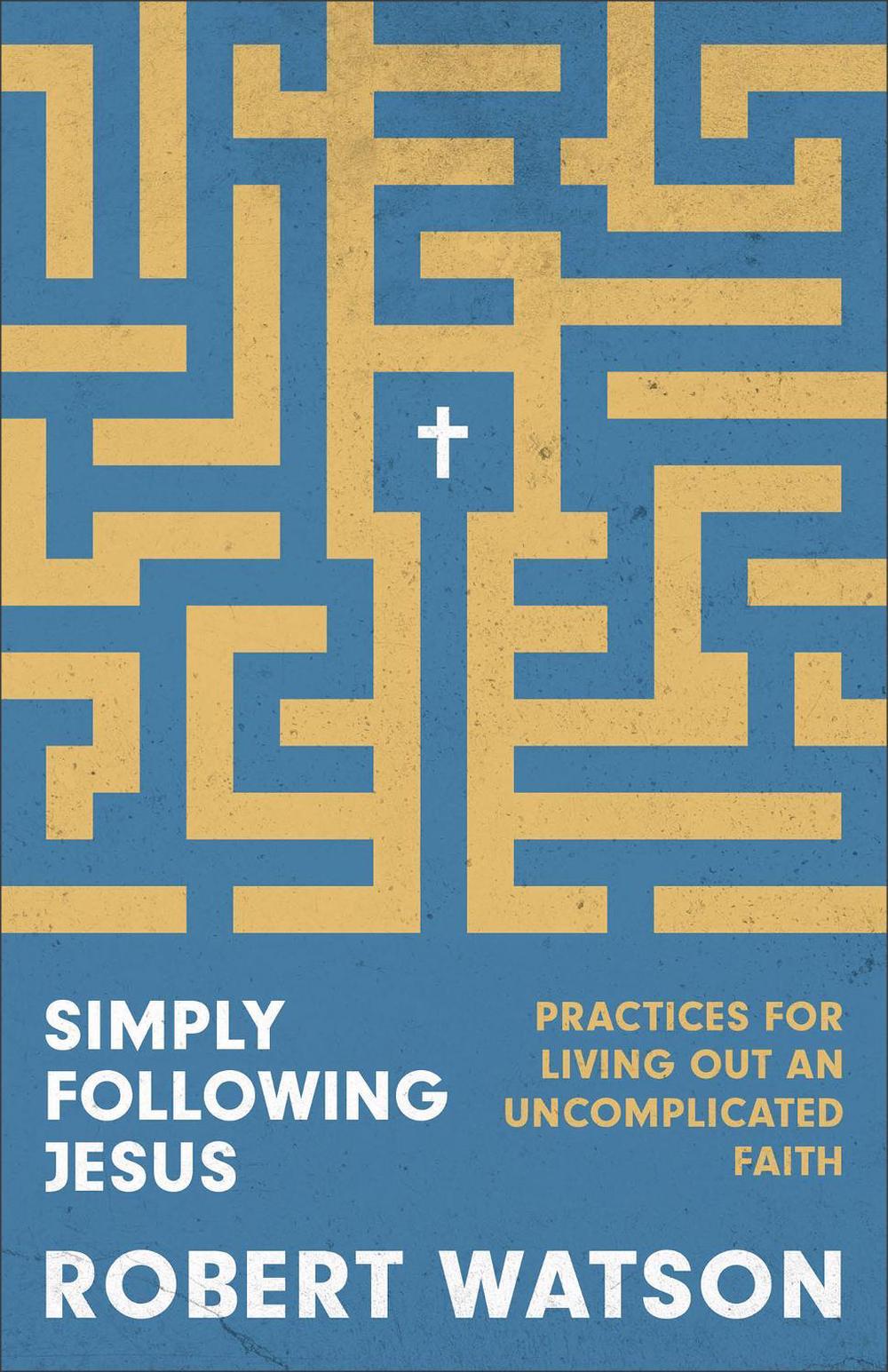 Simply Following Jesus, 9781540904553