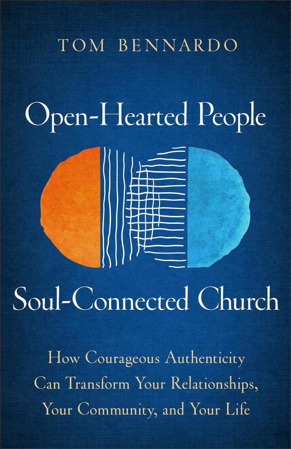 Open-Hearted People, Soul-Connected Church, 9781540904607