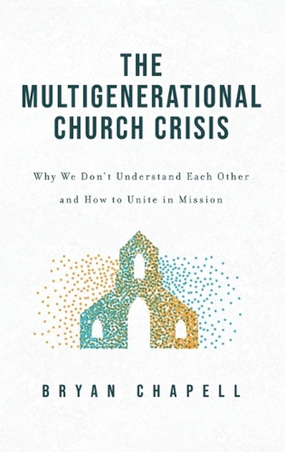 Multigenerational Church Crisis, 9781540904997